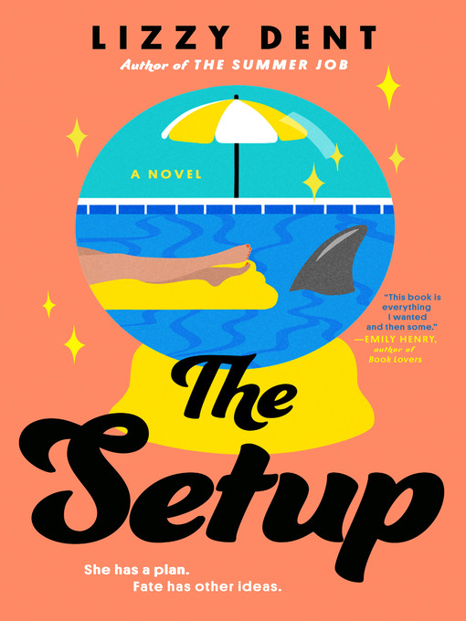 Title details for The Setup by Lizzy Dent - Available